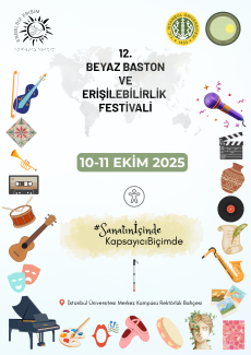 12. Beyaz Baston ve Erişilebilirlik Festivali’;nin afişi. Afişin üst sol kısmında Engelsiz Erişim Derneğinin logosu, sağında İstanbul Üniversitesi ve İstanbul Üniversitesi ENUYGAR logoları yer alıyor. Afişin sağ, sol ve alt kenarlarında çerçeve biçiminde keman, trompet, davul, gitar, piyano gibi müzik aletleri, tiyatro maskeleri, film makarası, mikrofon gibi sanatla ilgili çeşitli ikonlar bulunuyor. Ortada 12.